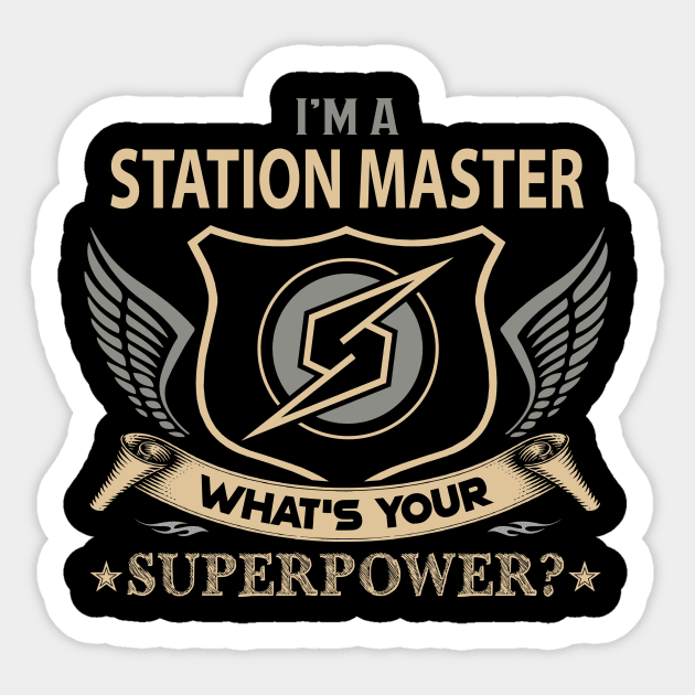 Station Master T Shirt - Superpower Gift Item Tee Sticker by Cosimiaart